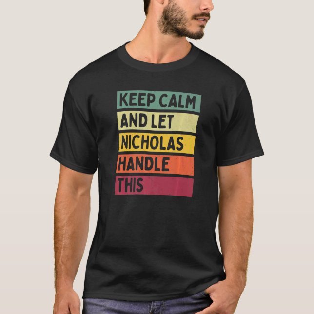 Ruhe behalten und Nicholas Handle dieses Retro Quo T-Shirt (Vorderseite)
