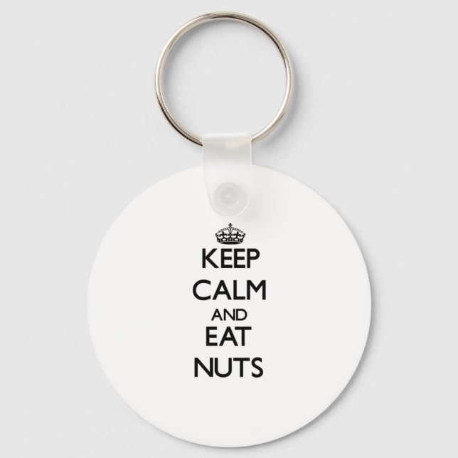 Ruhe behalten und Nuts essen Schlüsselanhänger (Vorderseite)