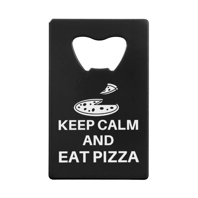 Ruhe behalten und Pizza essen Geldbeutel Flaschenöffner (Vorderseite)