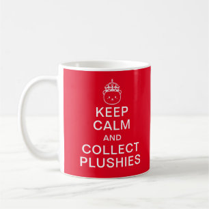 Ruhe behalten und Plushies sammeln   Funny Niedlic Kaffeetasse