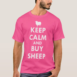 Ruhe behalten und Schafe kaufen T-Shirt
