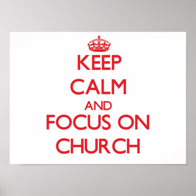 Ruhe behalten und sich auf die Kirche zu konzentri Poster (Vorne)
