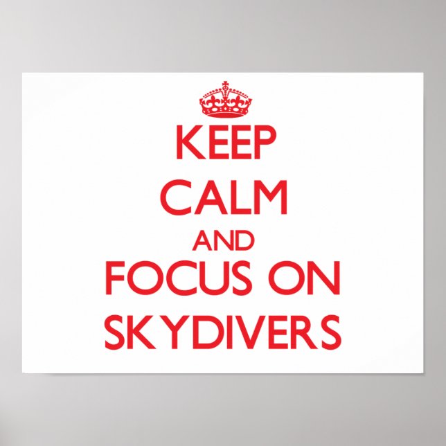 Ruhe behalten und Skydivers im Fokus Poster (Vorne)