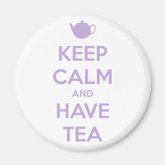 Ruhe behalten und Tea Lavendel Round Magnet haben (Vorne)