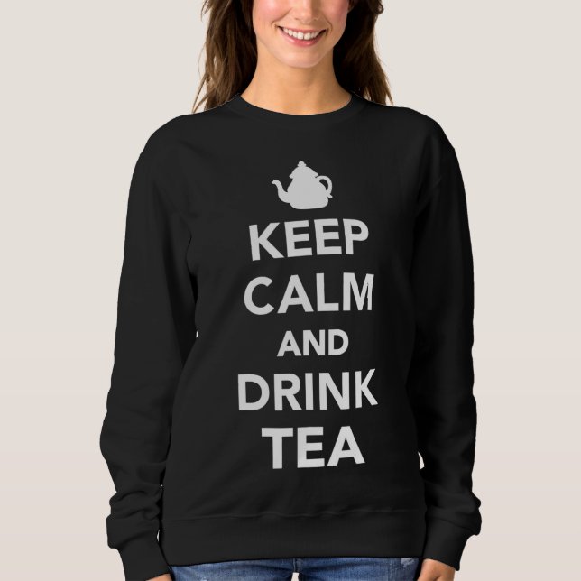 Ruhe behalten und Tee trinken (Vorderseite)