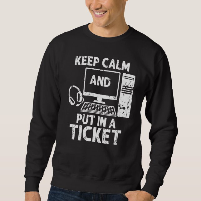 Ruhe behalten und Ticket - Informationssystem Sweatshirt (Vorderseite)