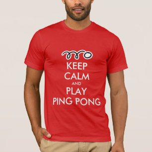 Ruhe behalten und Tischtennis-T - Shirt spielen