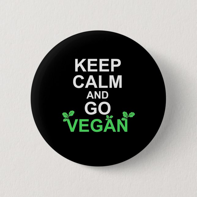 Ruhe behalten und Vegan werden Button (Vorderseite)