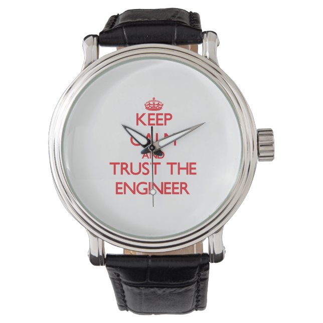 Ruhe behalten und Vertrauen in den Ingenieur Armbanduhr (Vorderseite)