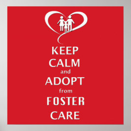 Ruhe behalten und von Foster Care Adoptiert Poster