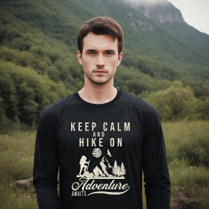 Ruhe behalten und weiter wandern T-Shirt