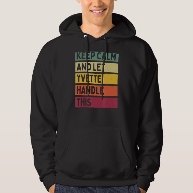Ruhe behalten und Yvette-Handling dieses Angebot R Hoodie (Vorderseite)
