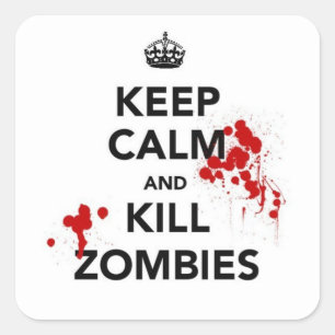 Ruhe behalten und Zombies-Aufkleber abtöten Quadratischer Aufkleber