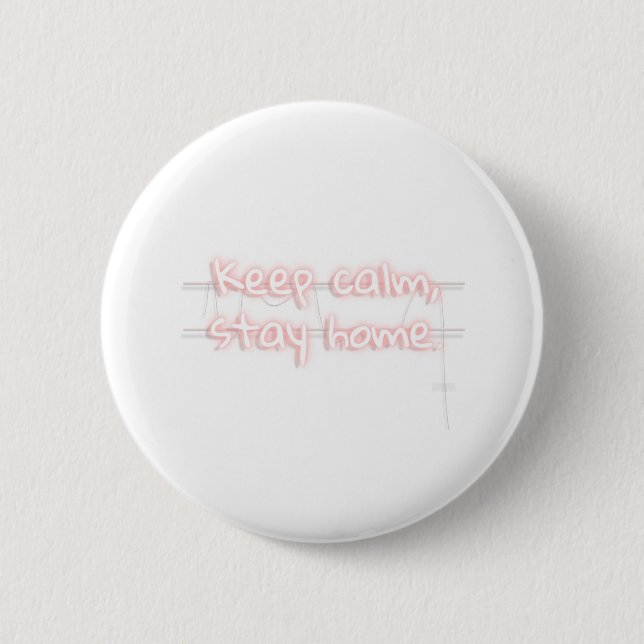 Ruhe behalten, Zuhause-Neon-Text bleibe, transpare Button (Vorderseite)