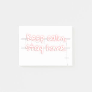 Ruhe behalten, Zuhause-Neon-Text bleibe, transpare Post-it Klebezettel
