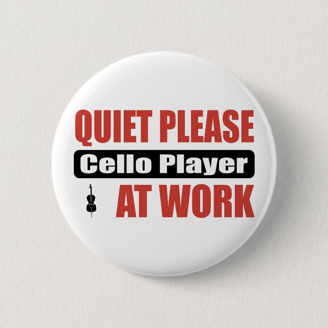 Ruhe-bitte Cello-Spieler bei der Arbeit Button (Vorderseite)