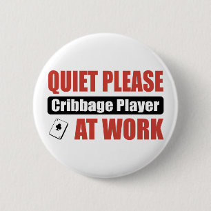 Ruhe bitte Cribbage Spieler bei der Arbeit Button