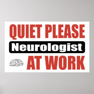 Ruhe-bitte Neurologe bei der Arbeit Poster