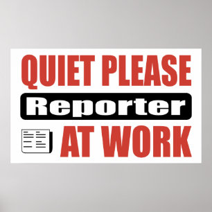 Ruhe-bitte Reporter bei der Arbeit Poster