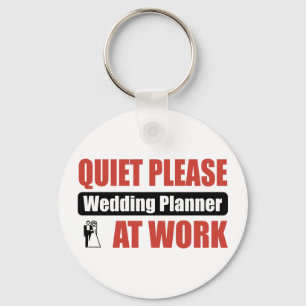 Ruhe, die bitte Planer bei der Arbeit Wedding ist Schlüsselanhänger