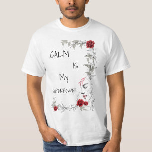 Ruhe ist mein Superheld   Selbstvertrauen & Zuvers T-Shirt