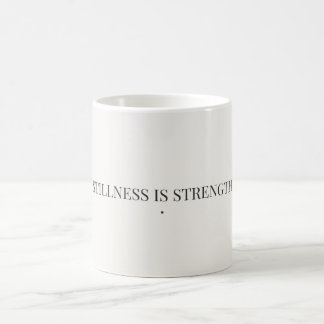Ruhe ist Stärke Minimalistischer Becher Kaffeetasse