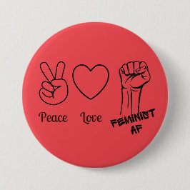 Ruhe, Liebe, Feminist AF - rote Taste Button