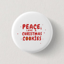 Ruhe, Liebe und Weihnachtskekse Button