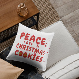 Ruhe, Liebe und Weihnachtskekse Kissen