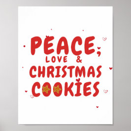 Ruhe, Liebe und Weihnachtskekse Poster