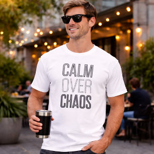 Ruhe über Chaos Minimales Mindset T-Shirt
