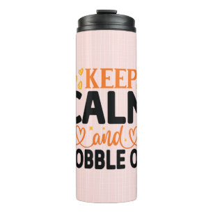 Ruhe und Gobble On behalten Thermosbecher