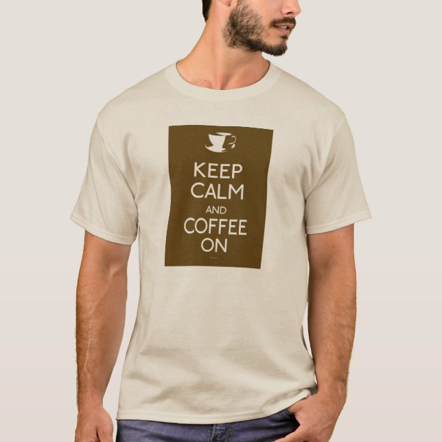 Ruhe und Kaffee behalten T-Shirt (Vorderseite)
