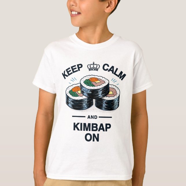 Ruhe und Kimbap behalten T-Shirt (Vorderseite)