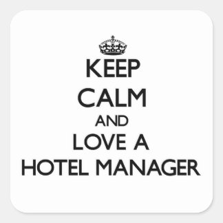 Ruhe und Liebe als Hotel Manager behalten Quadratischer Aufkleber