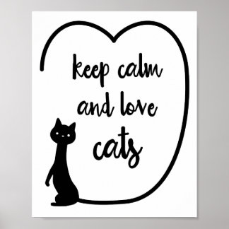Ruhe und Liebe behaltend Katzen zitieren Wandkunst Poster