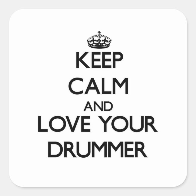Ruhe und Liebe Ihres Drummers behalten Quadratischer Aufkleber (Vorderseite)