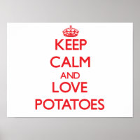 Ruhe und Liebe Kartoffeln behalten