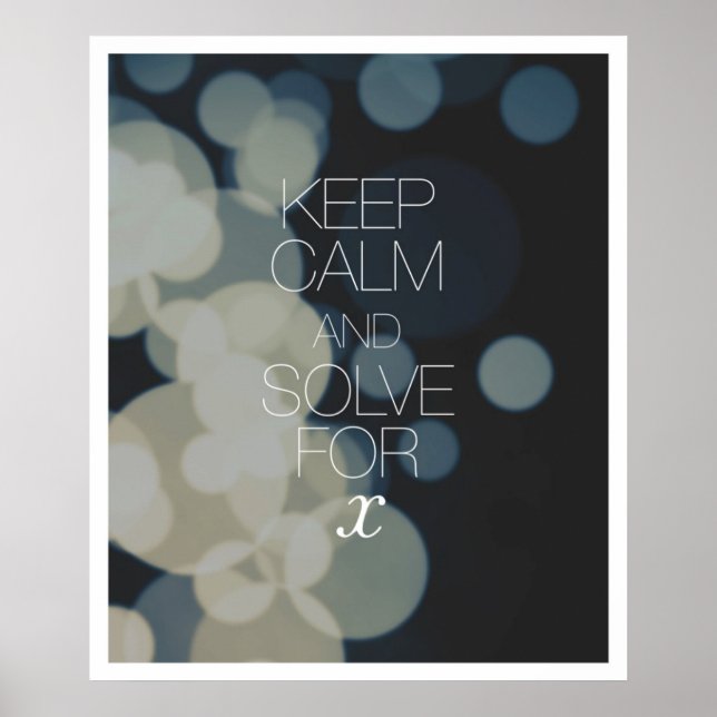 Ruhe und Lösung für X behalten Poster (Vorne)