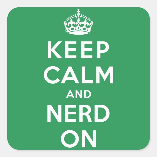 Ruhe und Nerd behalten Quadratischer Aufkleber (Vorderseite)