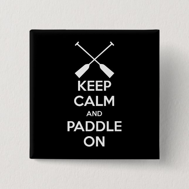 Ruhe und Paddel behalten Button (Vorderseite)