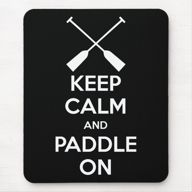 Ruhe und Paddel behalten Mousepad (Vorne)