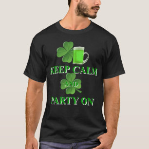 Ruhe und Party behalten T-Shirt