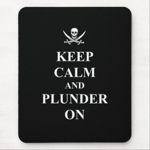 Ruhe und Plunder behalten Mousepad