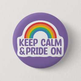 Ruhe und Stolz behalten | Gay Pride Monat Button