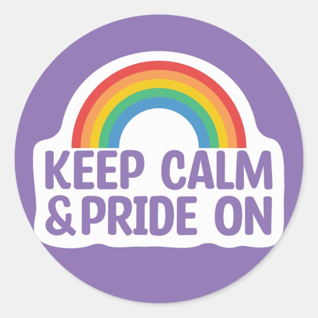 Ruhe und Stolz behalten | Gay Pride Monat Runder Aufkleber (Vorderseite)