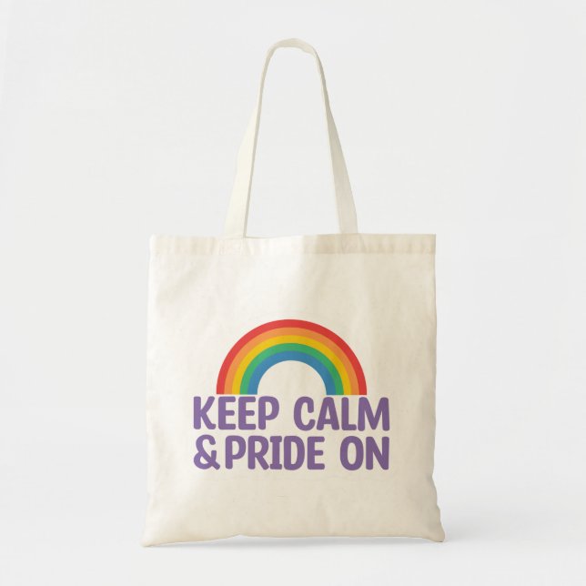 Ruhe und Stolz behalten | Gay Pride Monat Tragetasche (Vorne)