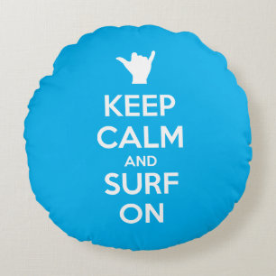 Ruhe und Surfen behalten Rundes Kissen