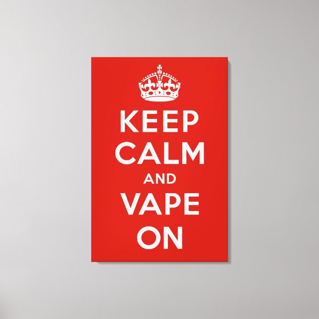 Ruhe und Vape behalten Leinwanddruck (Vorderseite)