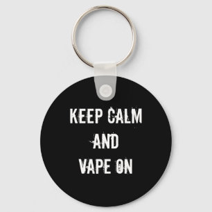 Ruhe und Vape behalten Schlüsselanhänger